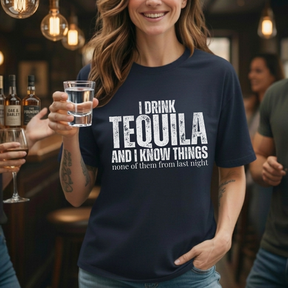 Tequila And Know Things T-Shirt