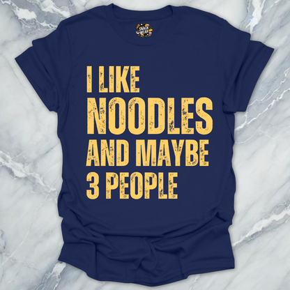 Noodles & Few People T-Shirt