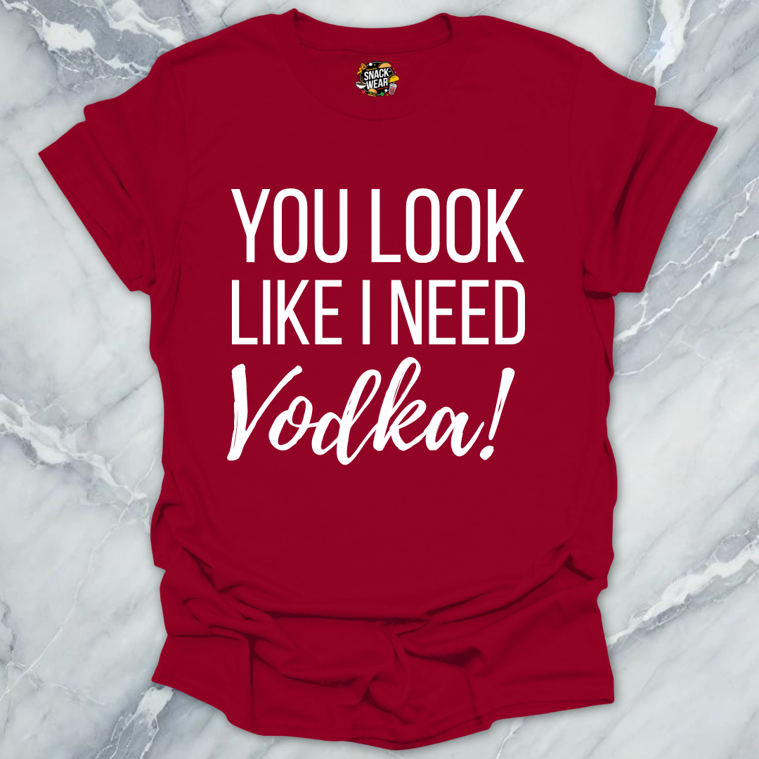 Need Vodka T-Shirt