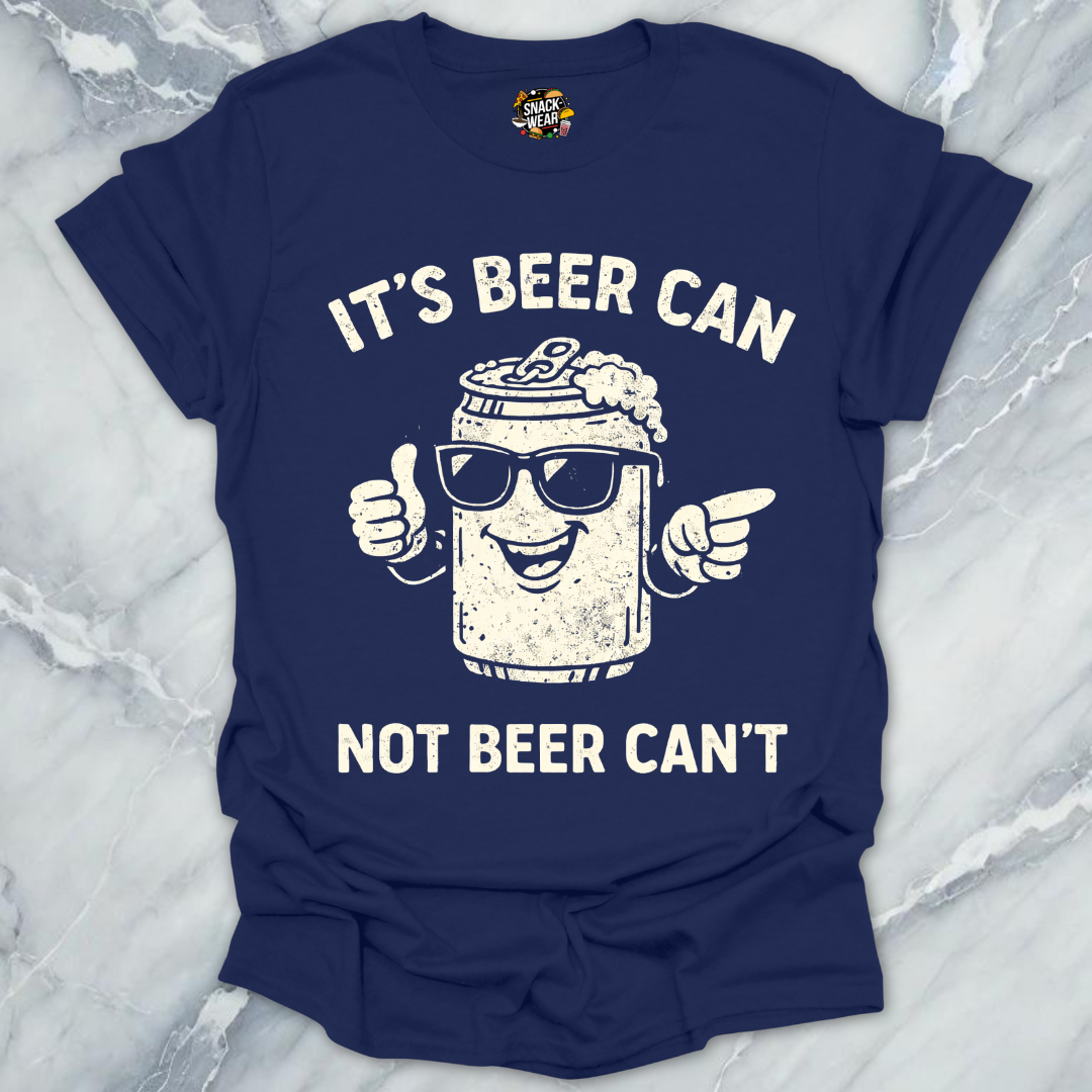 Beer Can Beer Can't T-Shirt