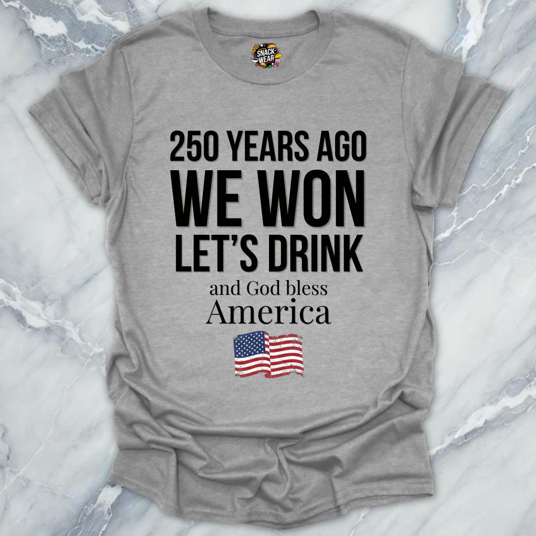 We Won July 4 Special T-Shirt