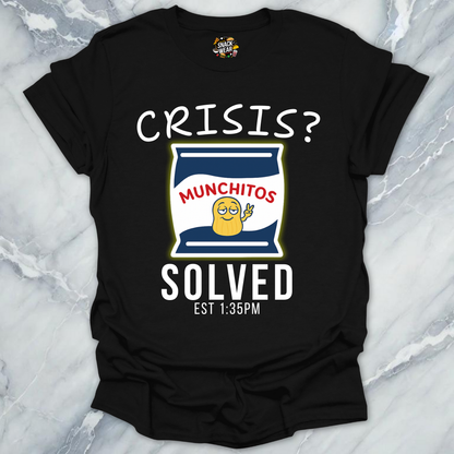 Crisis? Solved. Munchitos Snack! T-Shirt