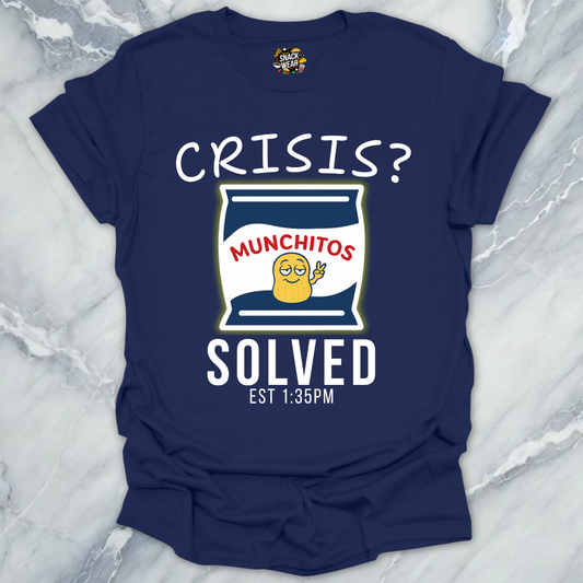Crisis? Solved. Munchitos Snack! T-Shirt