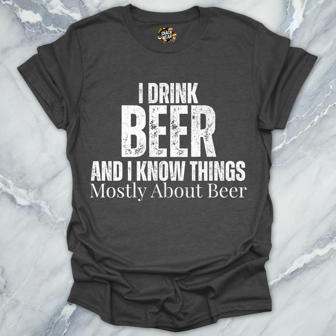 Beer And Know Things T-Shirt