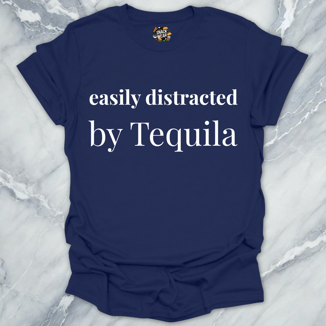 Easily Distracted By Tequila T-Shirt