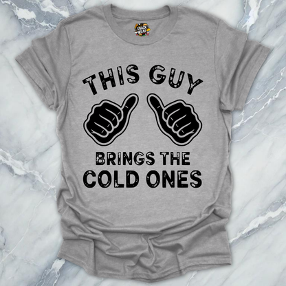 Brings Cold Ones T-Shirt