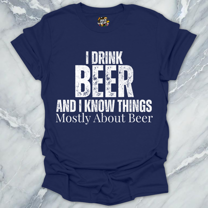 Beer And Know Things T-Shirt