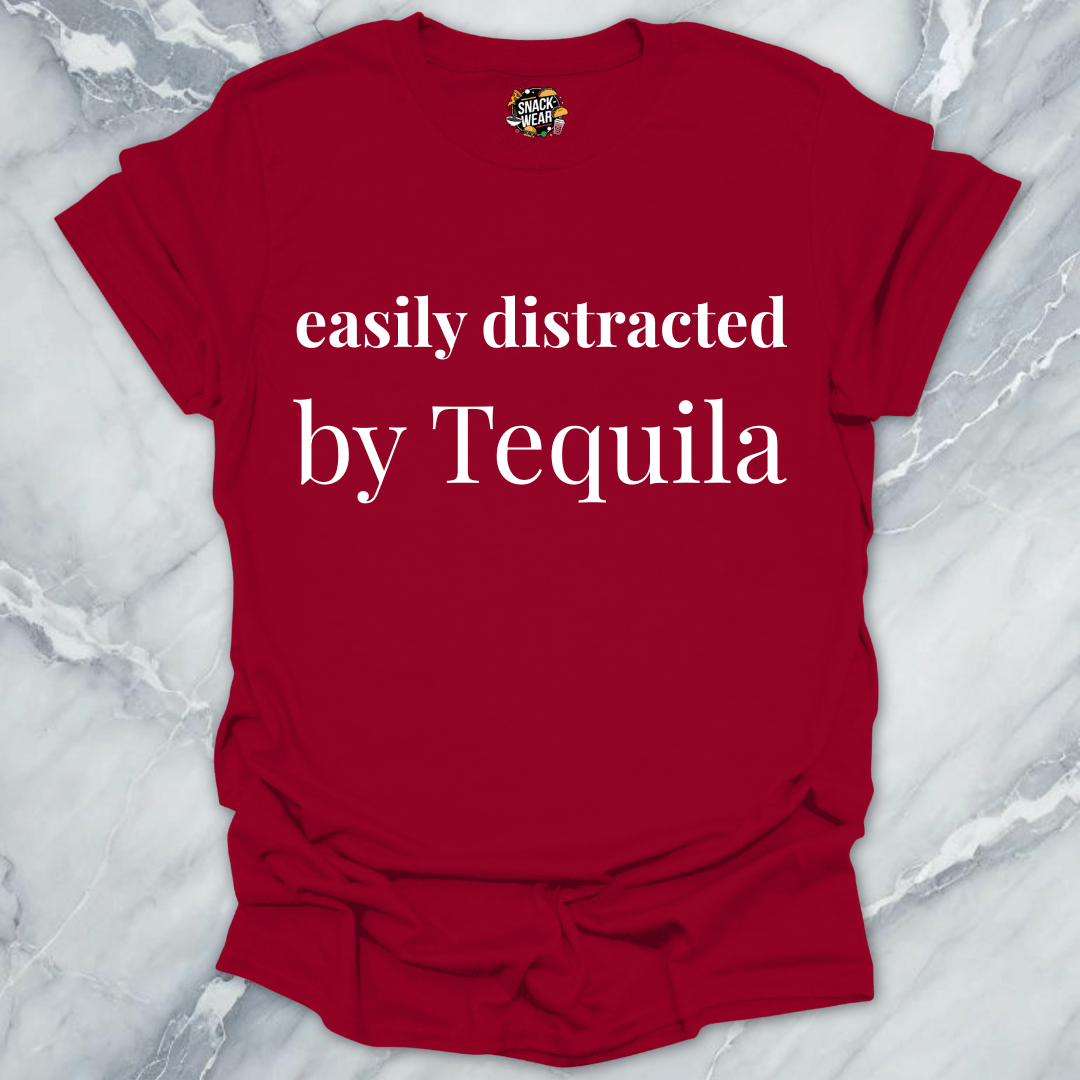 Easily Distracted By Tequila T-Shirt