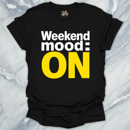 Weekend Mode T-Shirt
