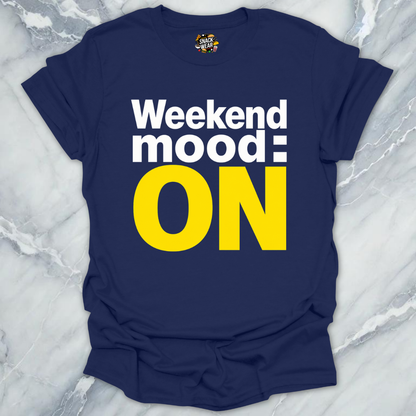 Weekend Mode T-Shirt