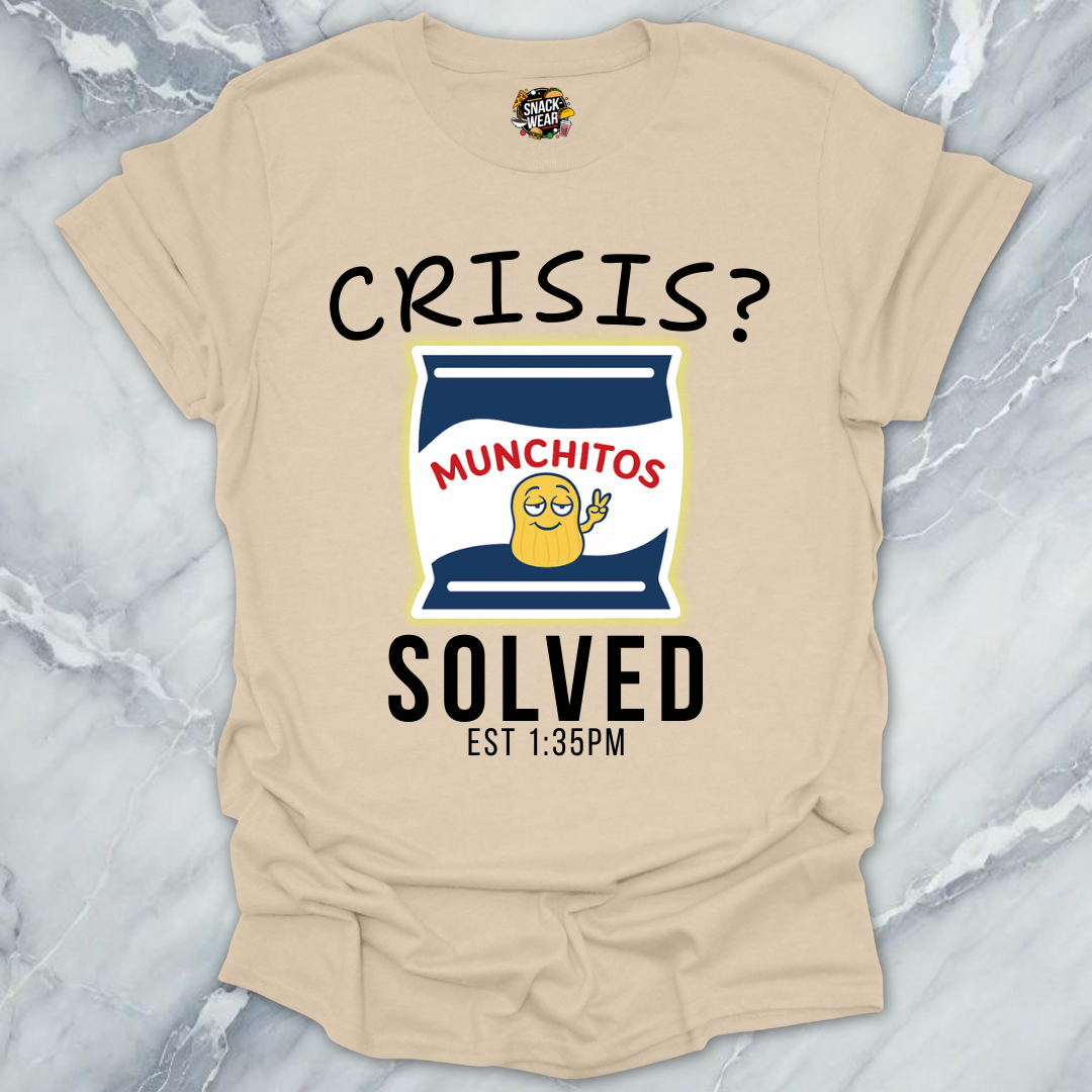 Crisis? Solved. Munchitos Snack! T-Shirt