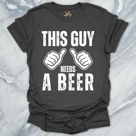 This Guy Needs Beer T-Shirt