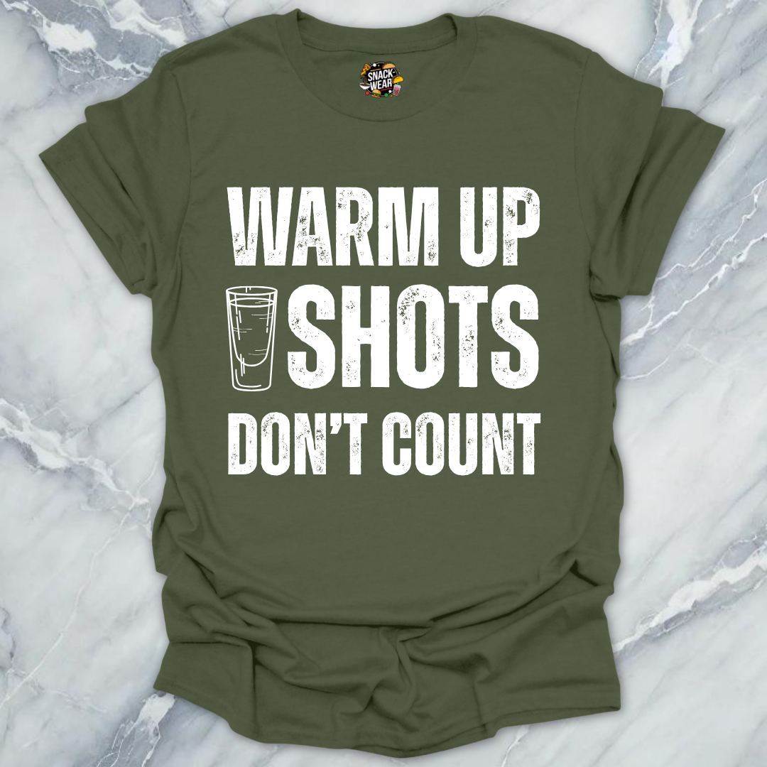 Warm Up Shots T-Shirt