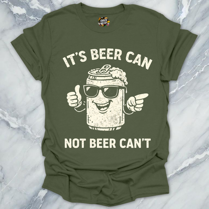 Beer Can Beer Can't T-Shirt