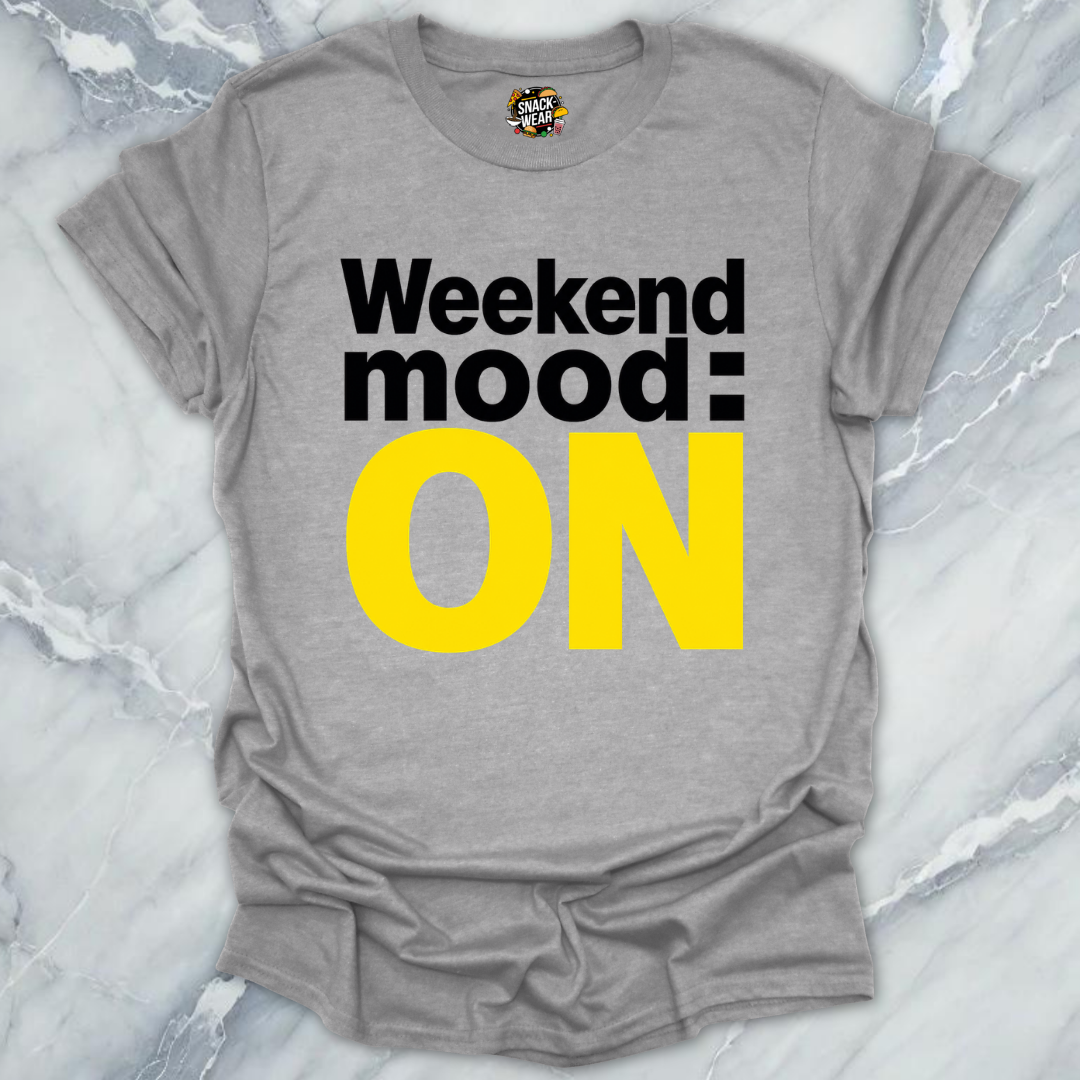 Weekend Mode T-Shirt
