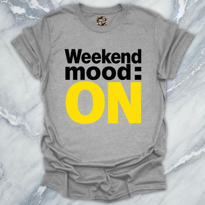 Weekend Mode T-Shirt