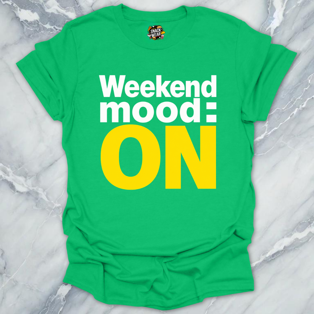 Weekend Mode T-Shirt