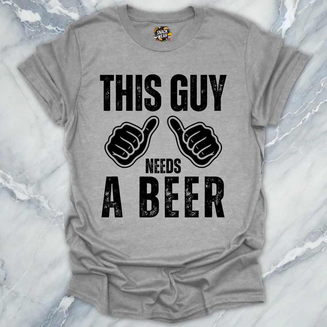 This Guy Needs Beer T-Shirt
