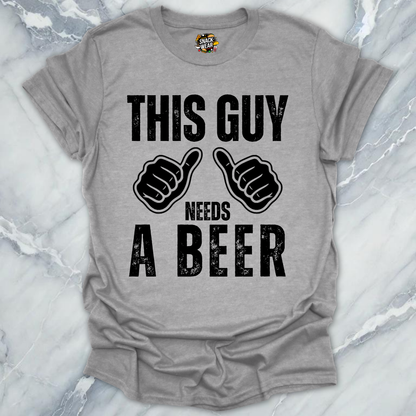 This Guy Needs Beer T-Shirt