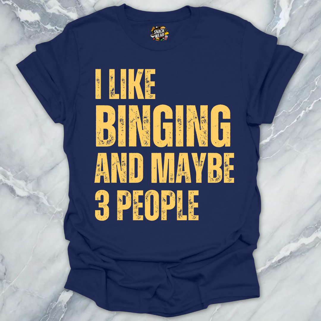 Binging & Few People T-Shirt
