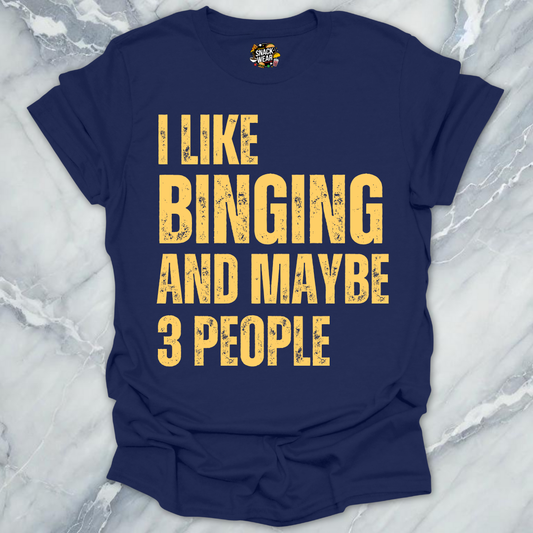 Binging & Few People T-Shirt