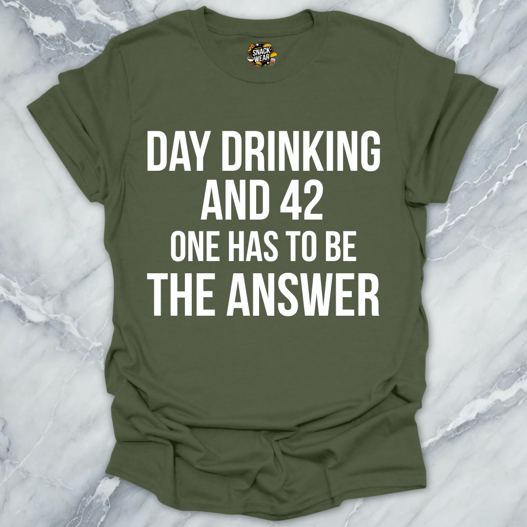 Day Drinking And 42 T-Shirt