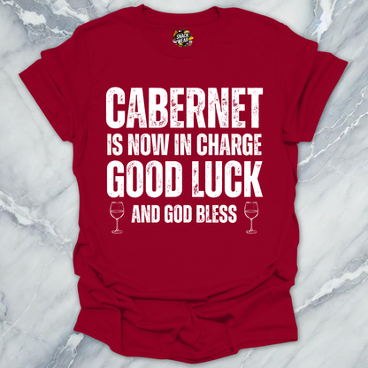 Cabernet In Charge T-Shirt