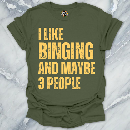 Binging & Few People T-Shirt