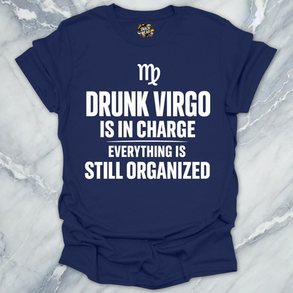 Drunk Virgo In Charge T-Shirt