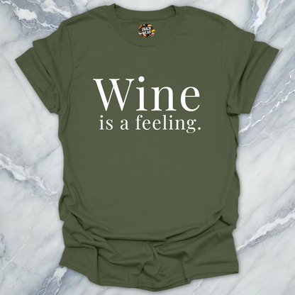 Wine Is A Feeling T-Shirt