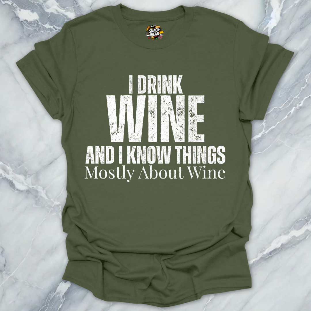 Drink Wine And Things T-Shirt