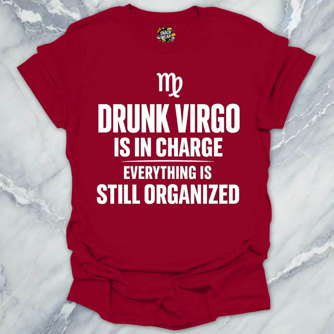 Drunk Virgo In Charge T-Shirt