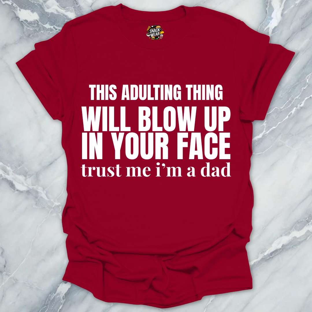 Adulting Blow Up Dad T-Shirt
