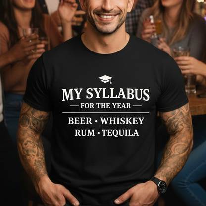 Beer Whiskey Rum Tequila Syllabus T-Shirt