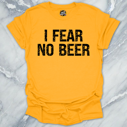 I Fear No Beer T-Shirt