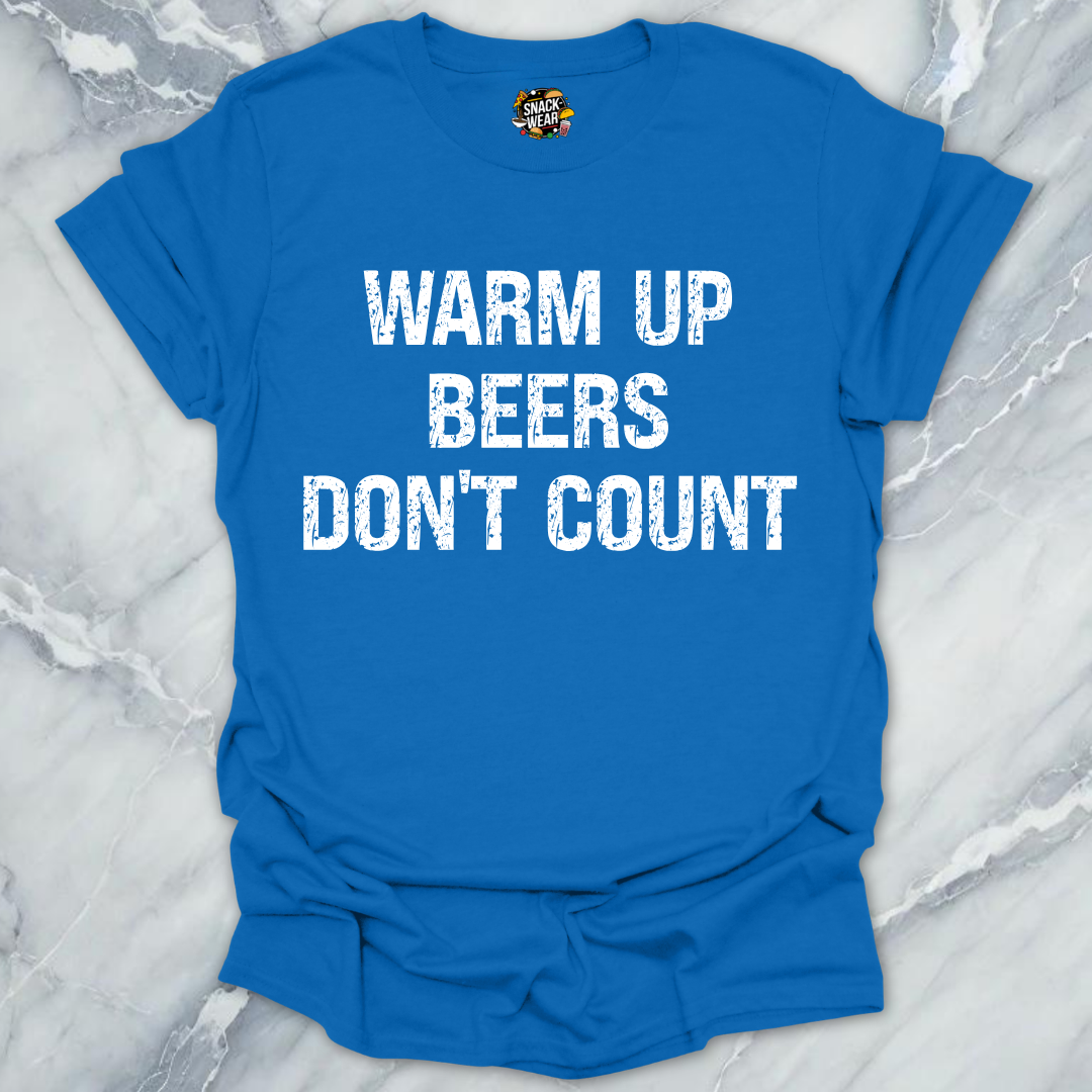 Warm Up Beers T-Shirt