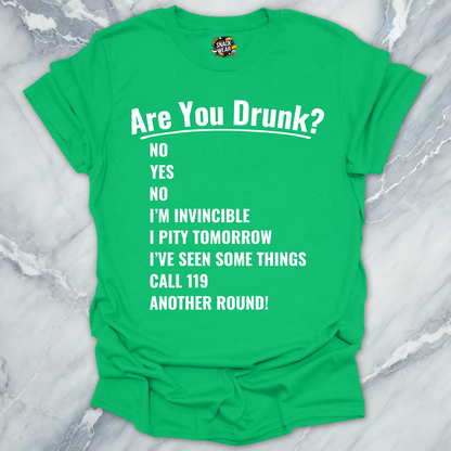 Are You Drunk State T-Shirt