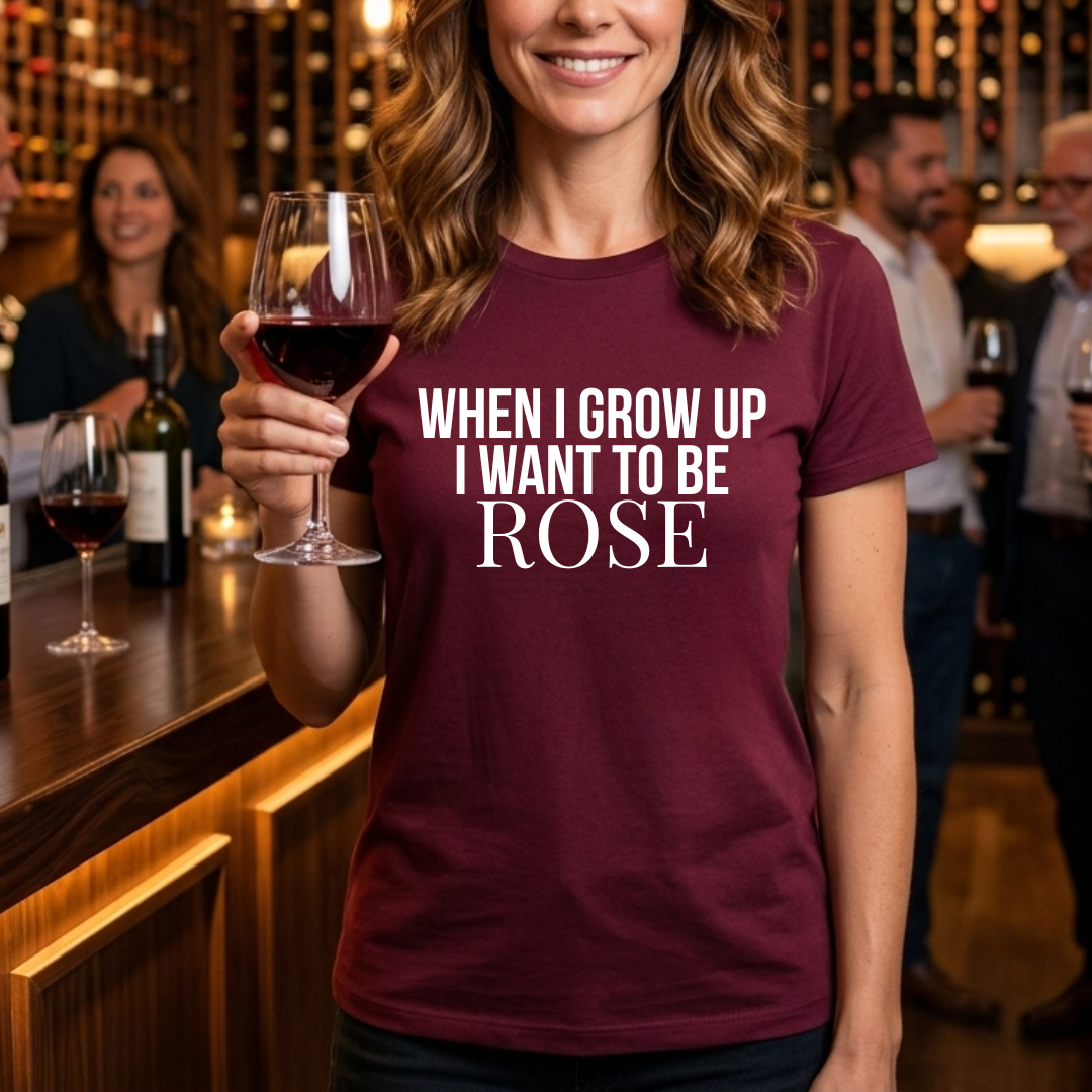 I Want To Be Rose T-Shirt