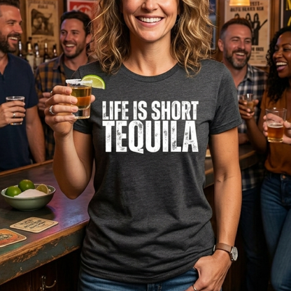 Life's Short Tequila T-Shirt