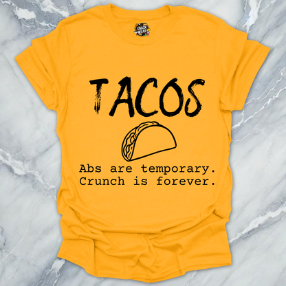 Tacos Over Abs T-Shirt