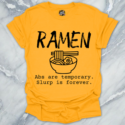 RAMEN Slurp is Forever T-Shirt