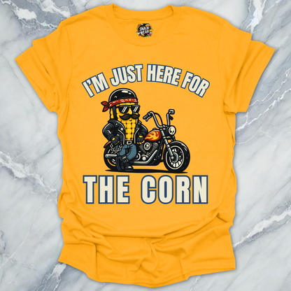 Here for the Corn T-Shirt