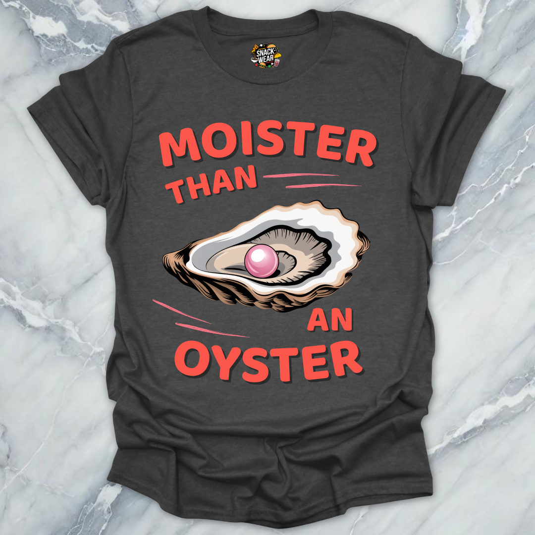 Moister Oyster T-Shirt