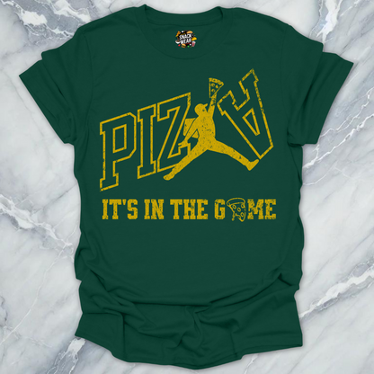 PIZZA – It’s in the Game T-Shirt