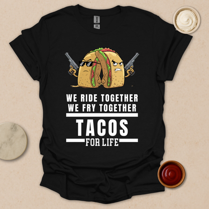 Tacos for Life T-Shirt
