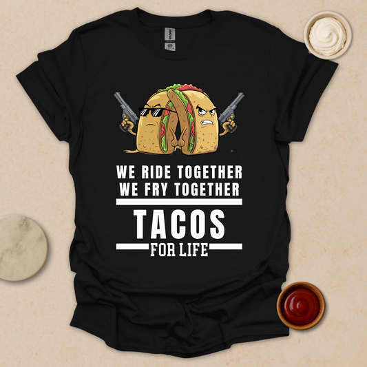 Tacos for Life T-Shirt