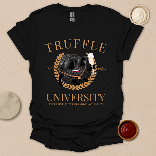 Truffle University – Gourmet Parody Tee for Fancy Foodies T-Shirt