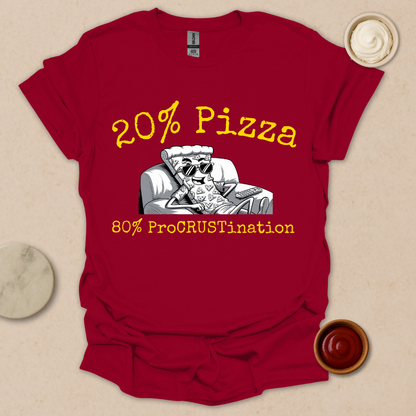 Procrastination Level: Extra Cheese & Pizza - Couch Crust Champion T-Shirt