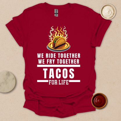 Bad Tacos for Life T-Shirt