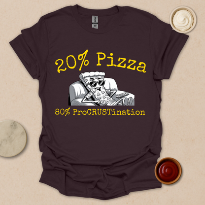 Procrastination Level: Extra Cheese & Pizza - Couch Crust Champion T-Shirt